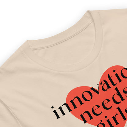 Innovation Needs Girls - Heart Unisex Tee